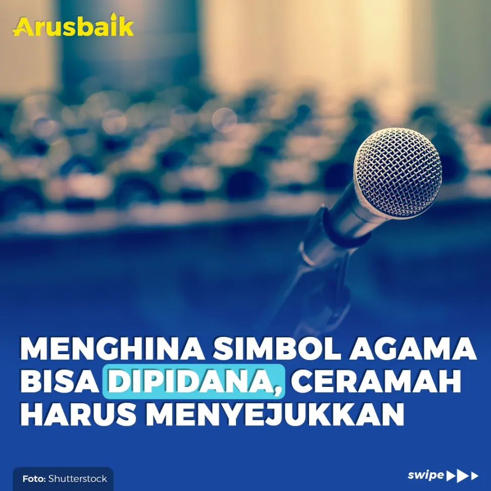 Menghina Simbol Agama Bisa Dipidana, Ceramah Harus Menyejukkan