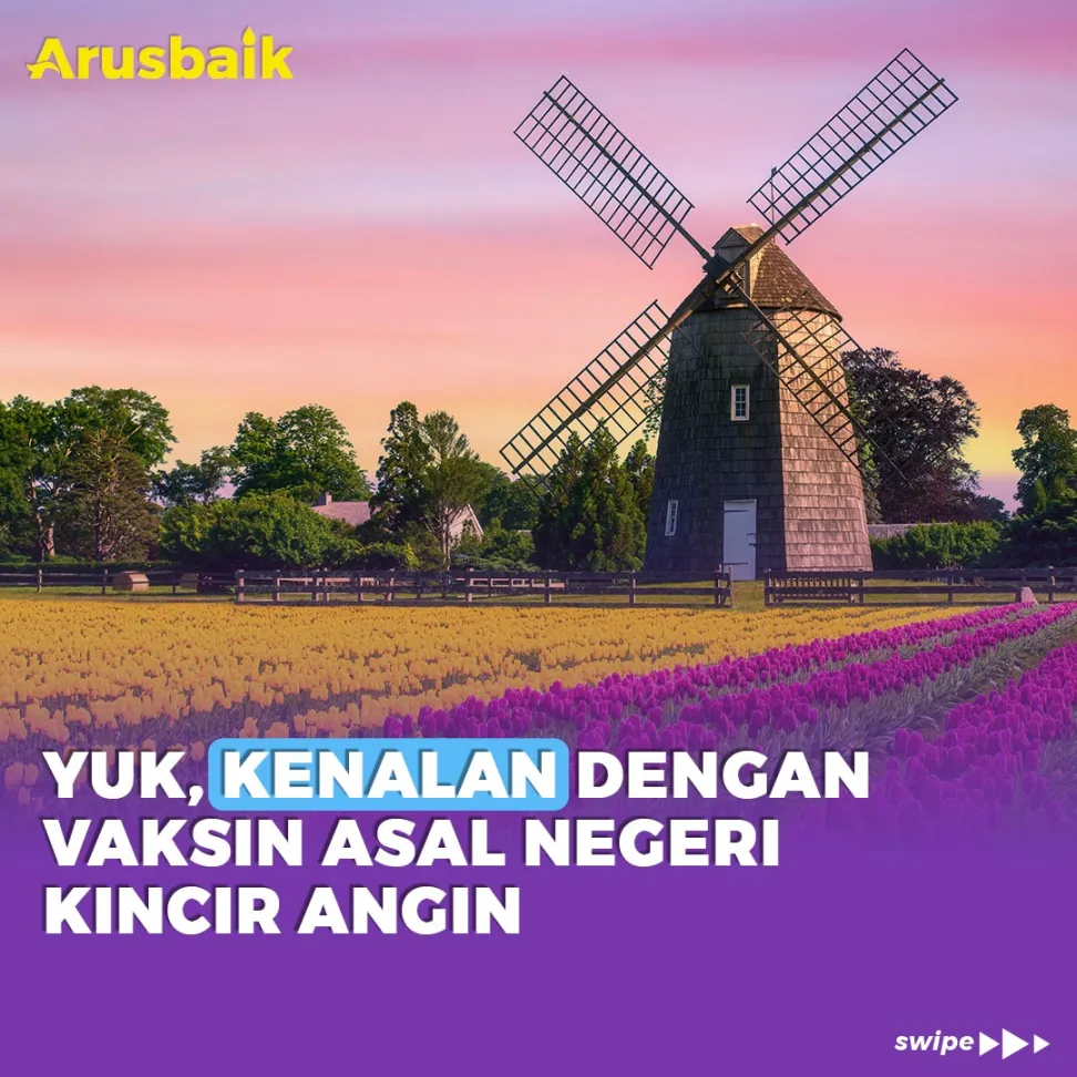 Yuk, Kenalan Dengan Vaksin Asal Negeri Kincir Angin