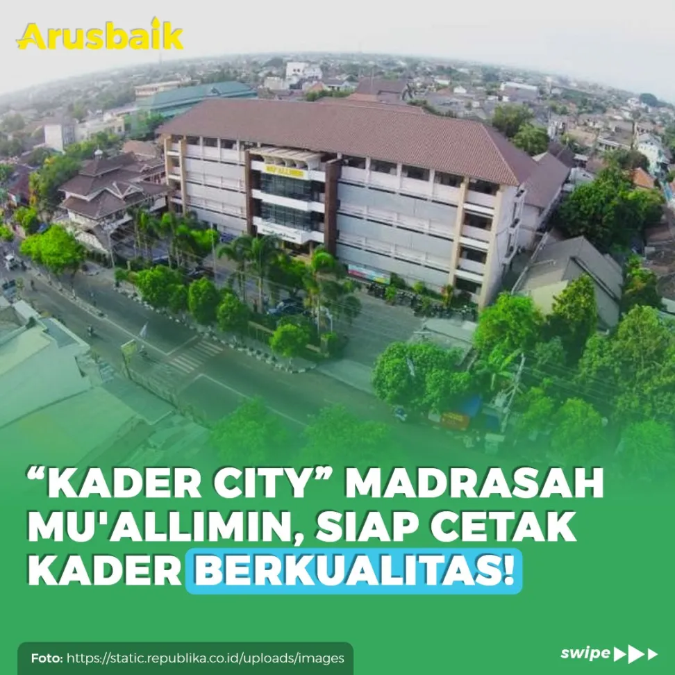 "Kader City" Madrasah Mu'allimin, Siap Cetak Kader Berkualitas