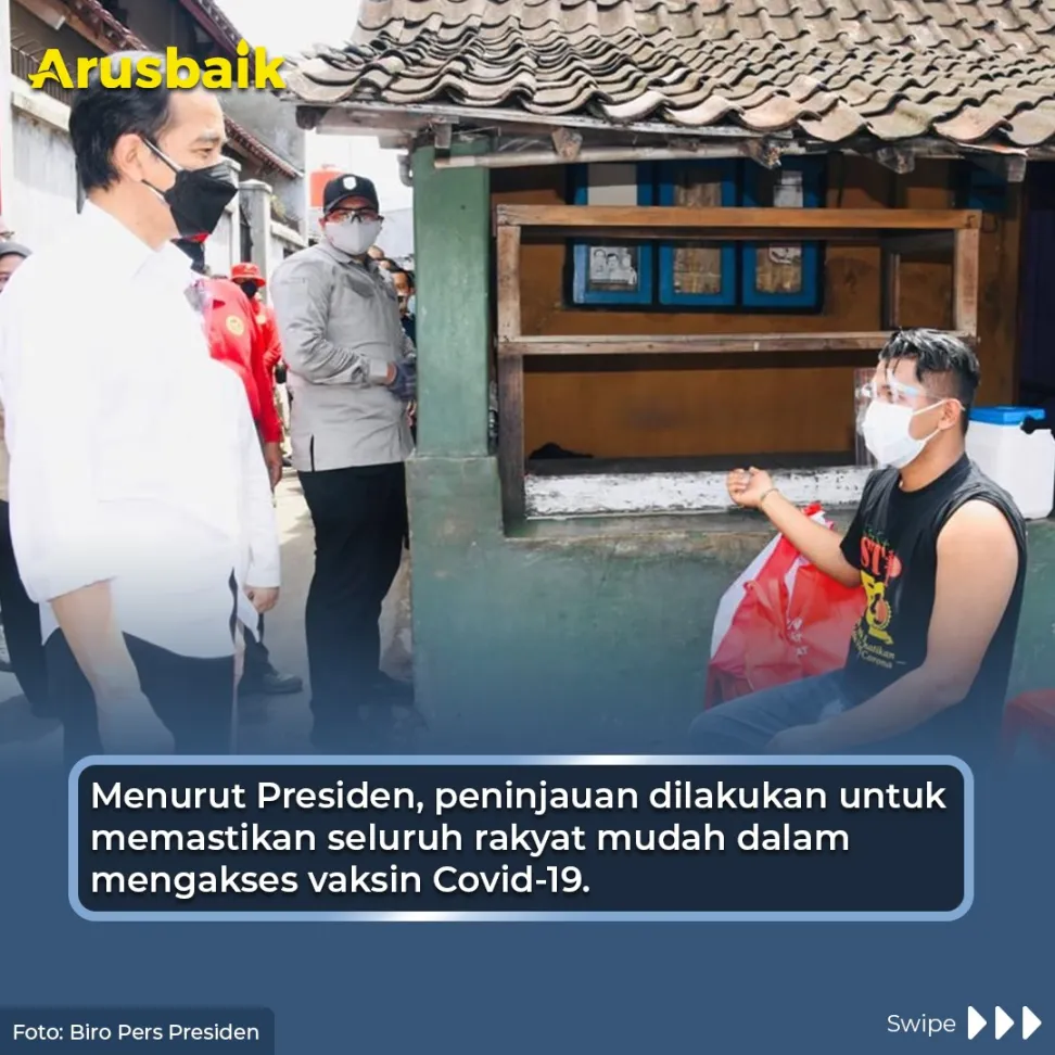 Presiden : Saya Ingin Pastikan Rakyat Mudah Akses Vaksin