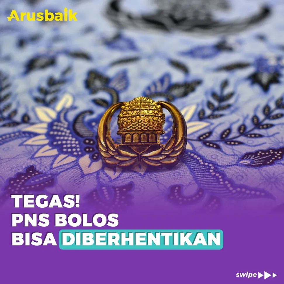 Tegas! PNS Bolos Bisa Diberhentikan