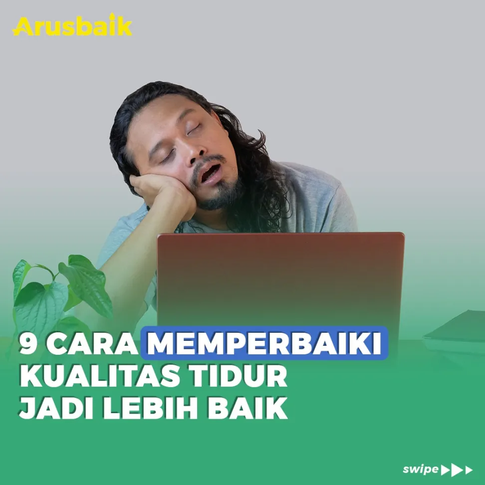 9 Cara Memperbaiki Kualitas Tidur Jadi Lebih Baik