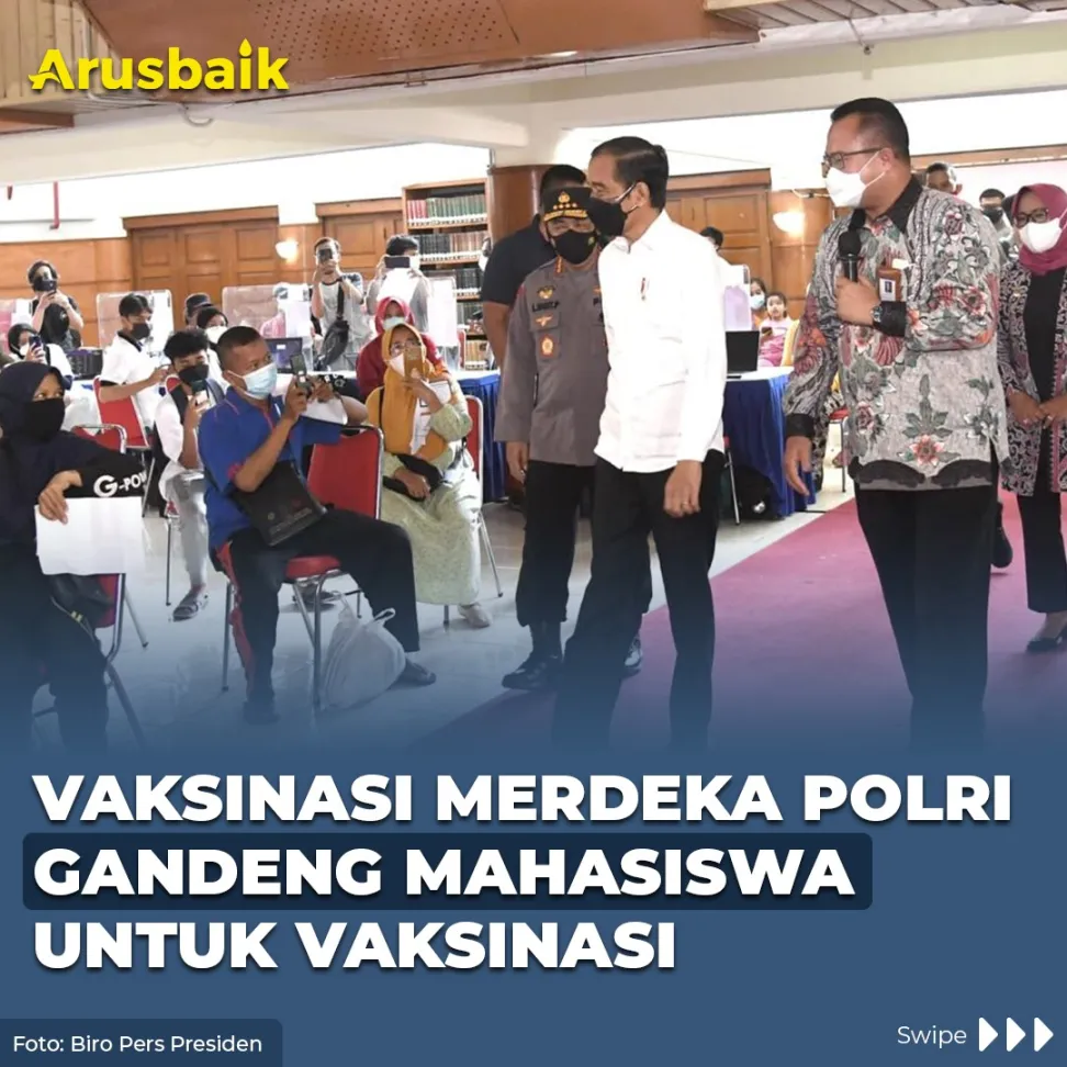 Vaksinasi Merdeka POLRI Gandeng Mahasiswa Untuk Vaksinasi