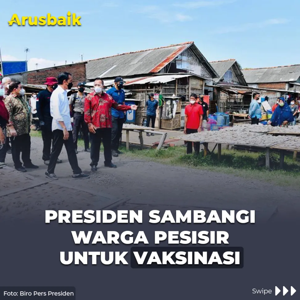 Presiden Sambangi Warga Pesisir Untuk Vaksinasi
