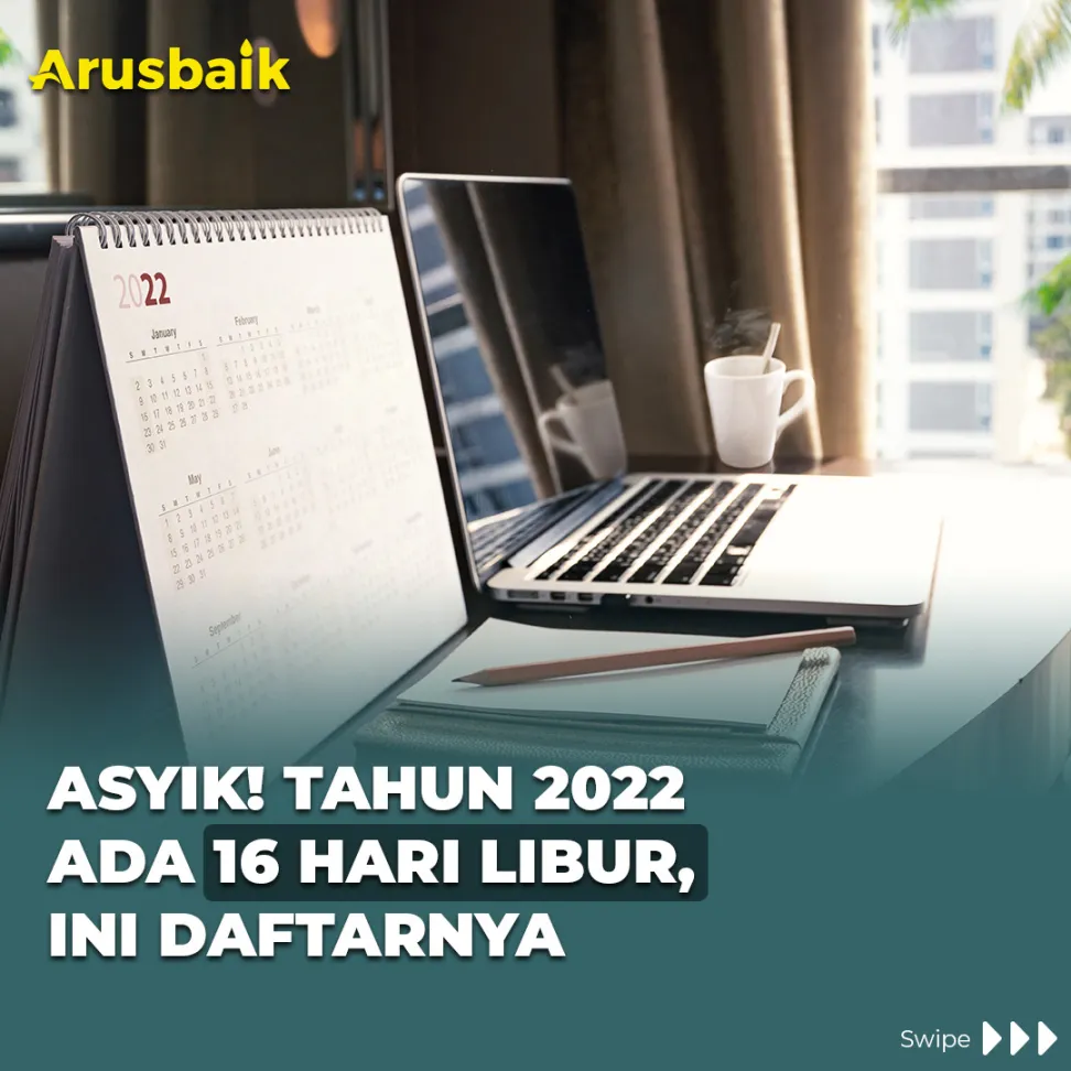 Asyik! Tahun 2022 Ada 16 Hari Libur, Ini Daftarnya