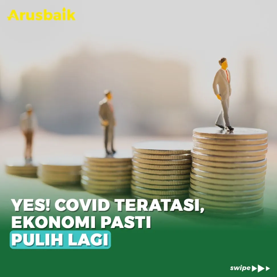 Yes! Covid Teratasi, Ekonomi Pasti Pulih Lagi