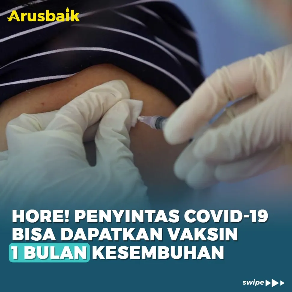 Hore! Penyintas Covid-19 Bisa Dapatkan Vaksin 1 Bulan Kesembuhan