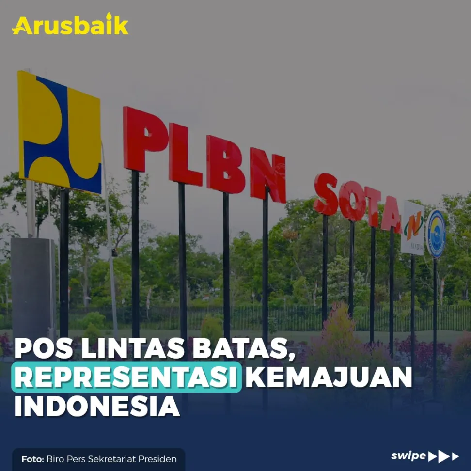 Pos Lintas Batas, Representasi Kemajuan Indonesia