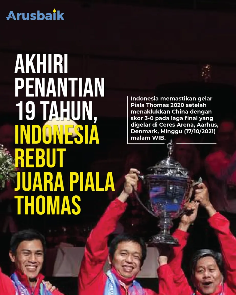 Akhiri Penantian 19 Tahun, Indonesia Rebut Juara Piala Thomas