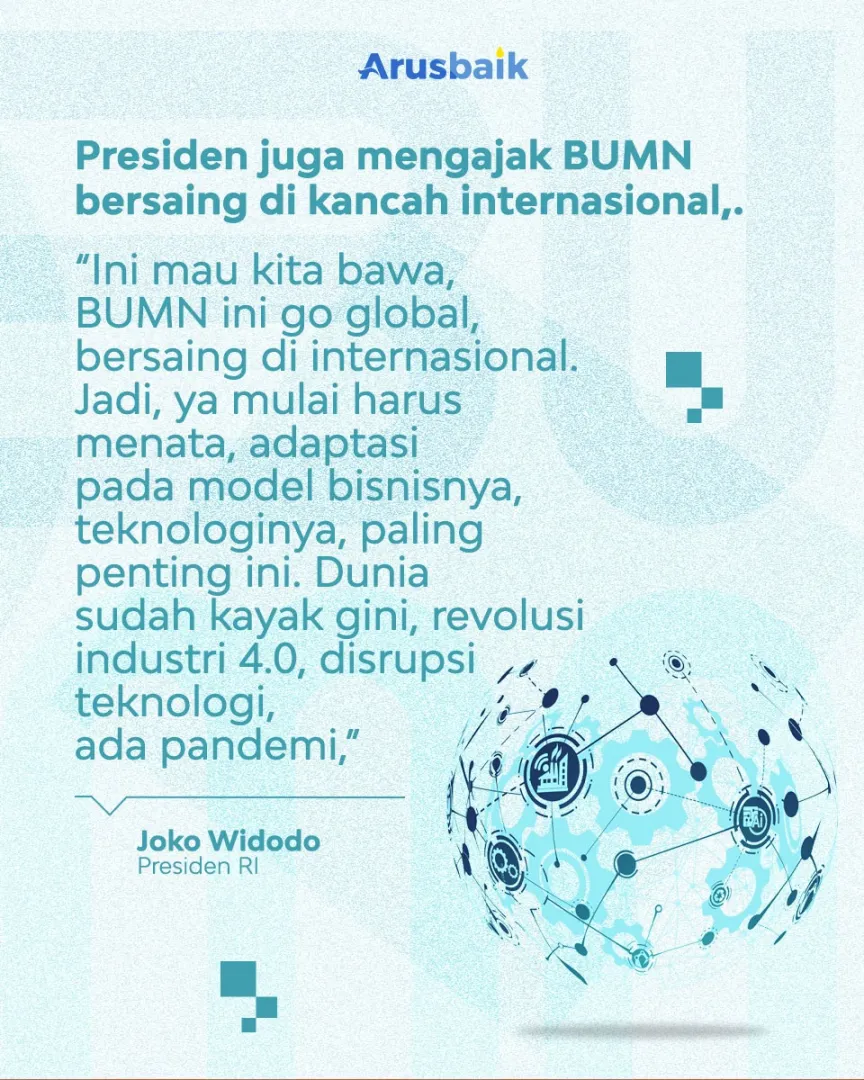 BUMN Harus Go Global & Berani Berkompetisi