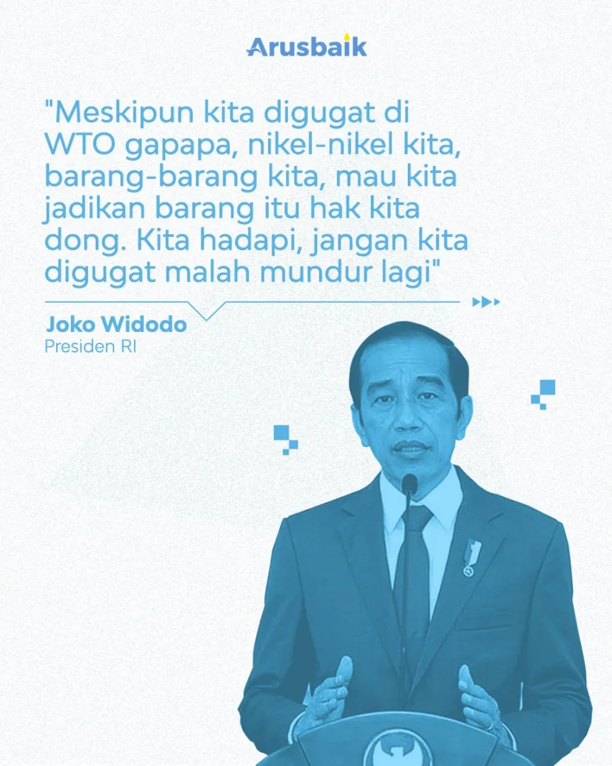 RI Digugat Uni Eropa, Presiden : Hadapi Dengan Berani