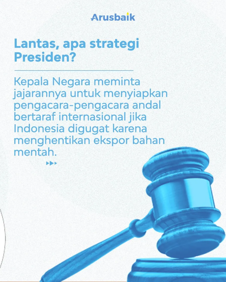 RI Digugat Uni Eropa, Presiden : Hadapi Dengan Berani