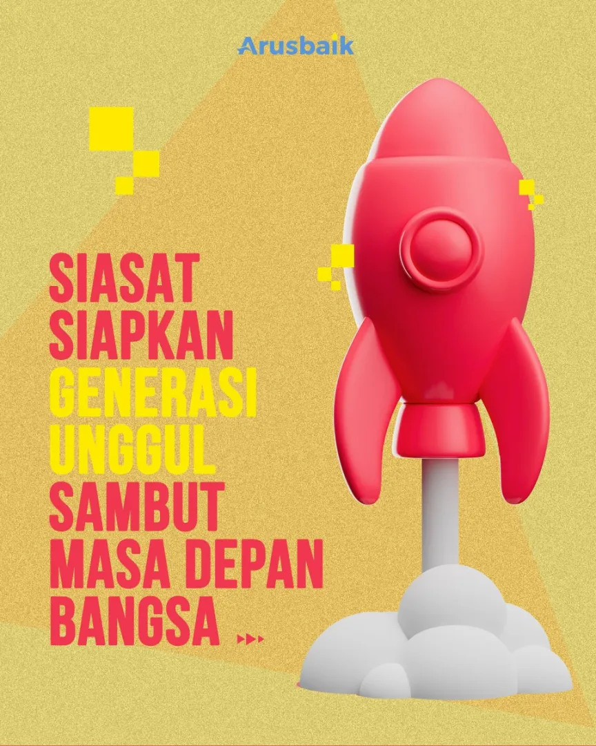 Siasat Siapkan Generasi Unggul Sambut Masa Depan Bangsa