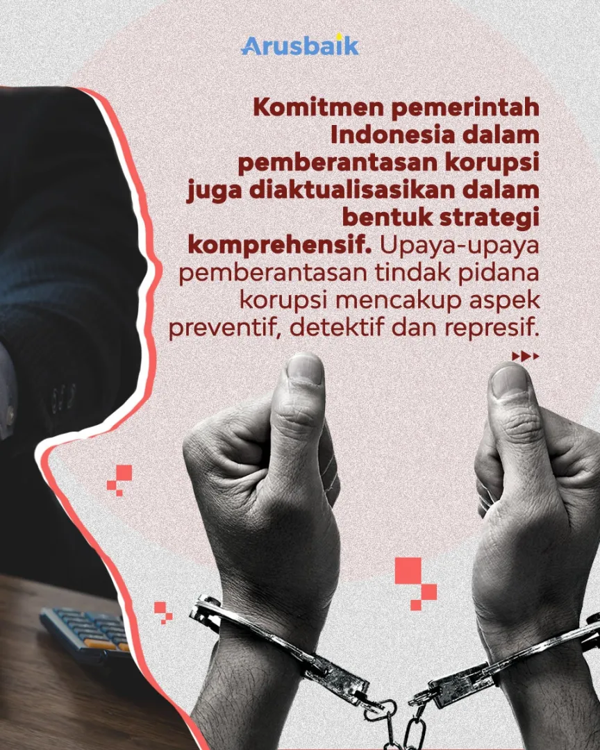 Tegas, Ini 3 Langkah Pemerintah Berantas Korupsi