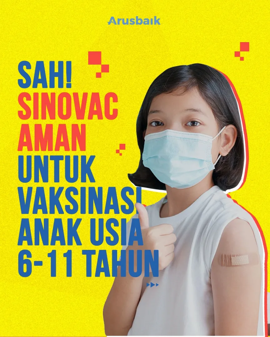 Sah! Sinovac Aman Untuk Vaksinasi Anak Usia 6-11 Tahun