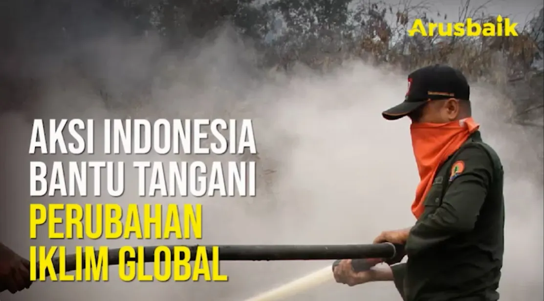 Aksi Indonesia Bantu Tangani Perubahan Iklim Global