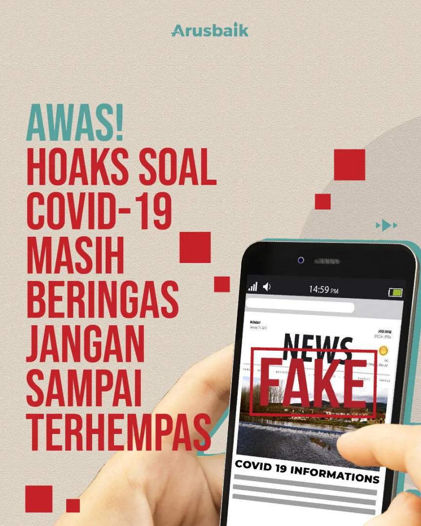 Awas! Hoaks Soal Covid-19 Masih Beringas Jangan Sampai Terhempas
