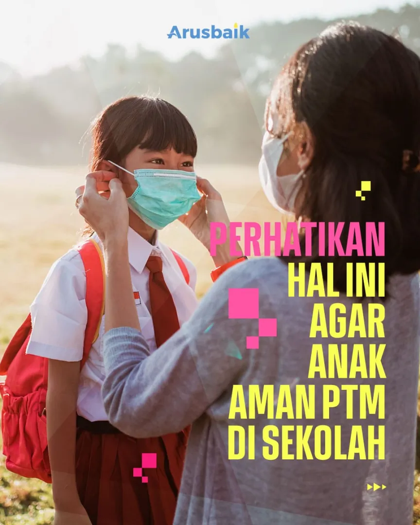 Perhatikan Hal Ini Agar Anak Aman PTM Di Sekolah