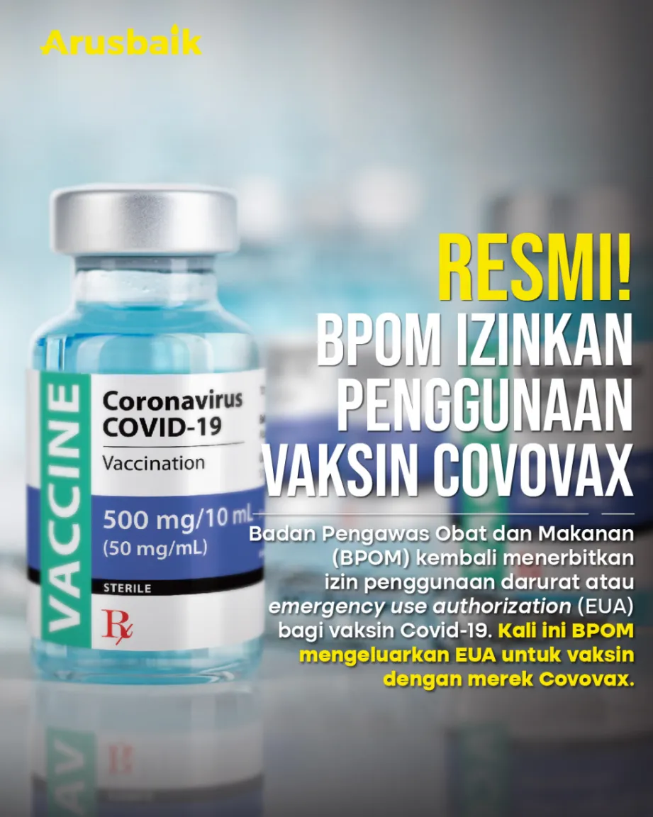 Resmi! BPOM Izinkan Penggunaan Vaksin Covovax