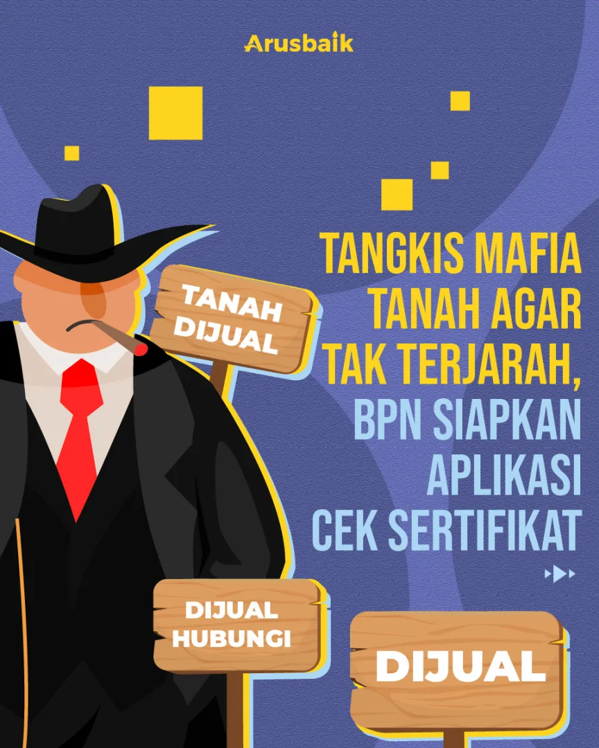 Tangkis Mafia Tanah Agar Tak Terjarah, BPN Siapkan Aplikasi Cek Sertifikat