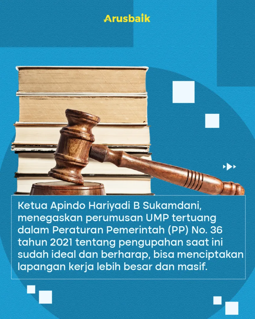 Pandemi Belum Habis, Kenaikan UMP 2022 Harus Realistis