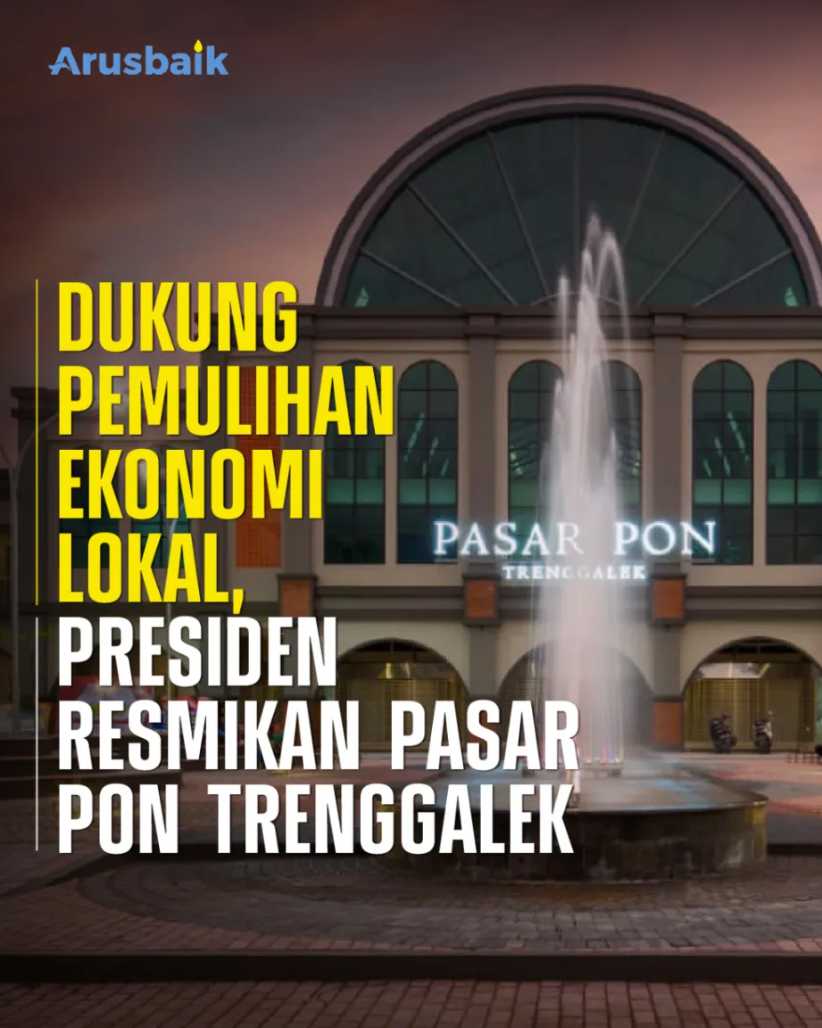 Dukung Pemulihan Ekonomi Lokal, Presiden Resmikan Pasar Pon Trenggalek