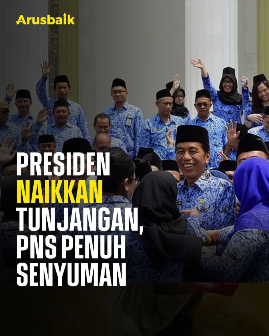 Presiden Naikkan Tunjangan, PNS Penuh Senyuman