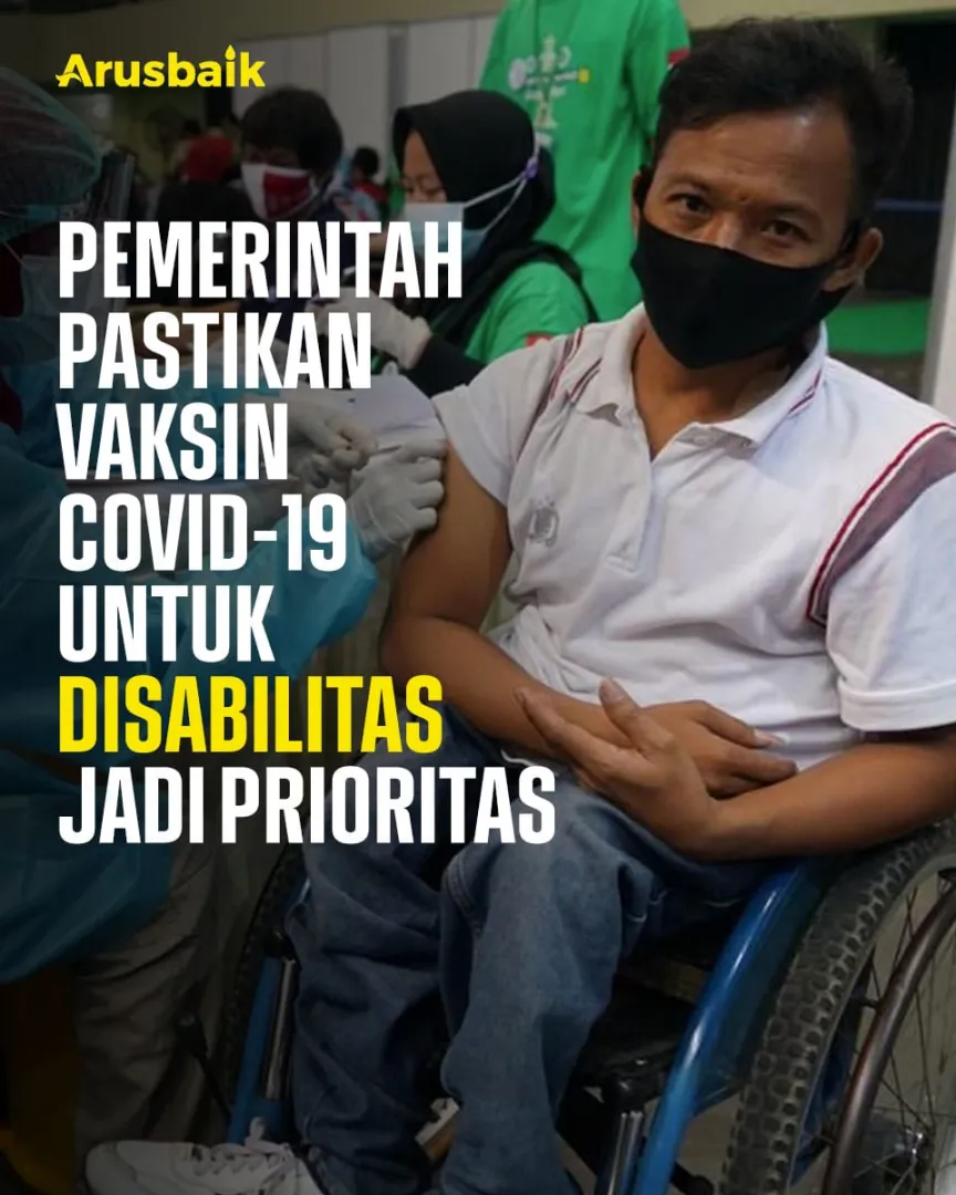 Pemerintah Pastikan Vaksin Covid-19 Untuk Disabilitas Jadi Prioritas