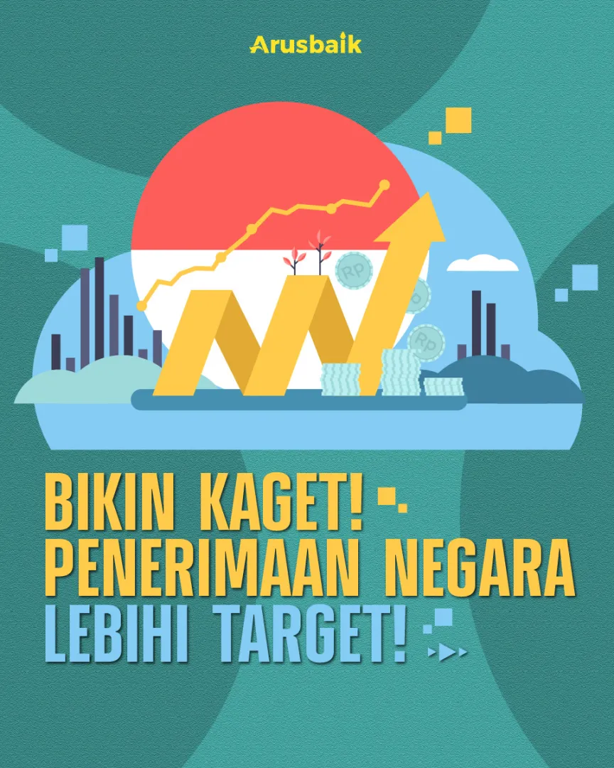 Bikin Kaget! Penerimaan Negara Lebihi Target!