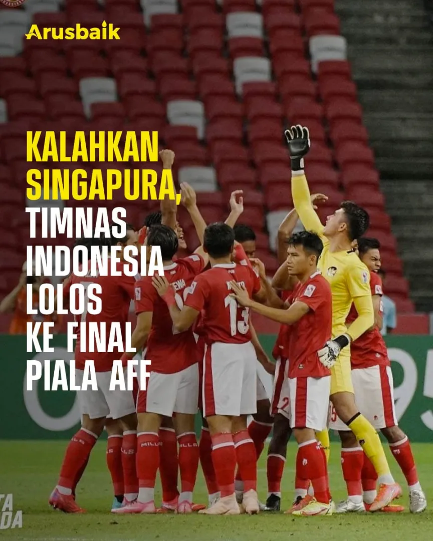 Kalahkan Singapura, Timnas Indonesia Lolos Ke Final Piala AFF