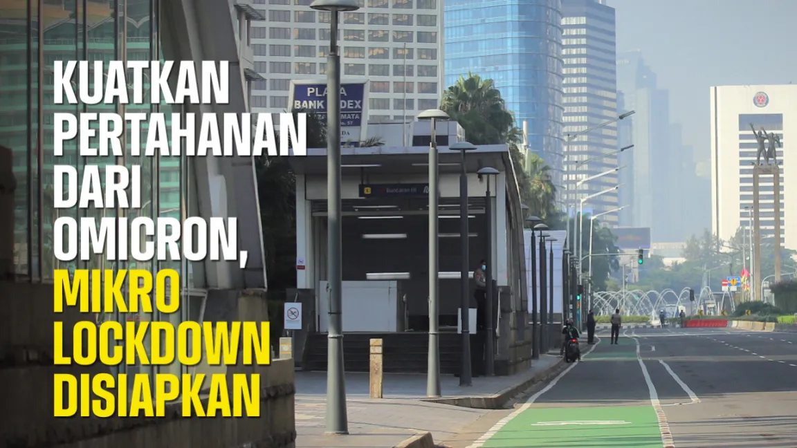 Kuatkan Pertahanan Dari Omicron, Mikro Lockdown Disiapkan