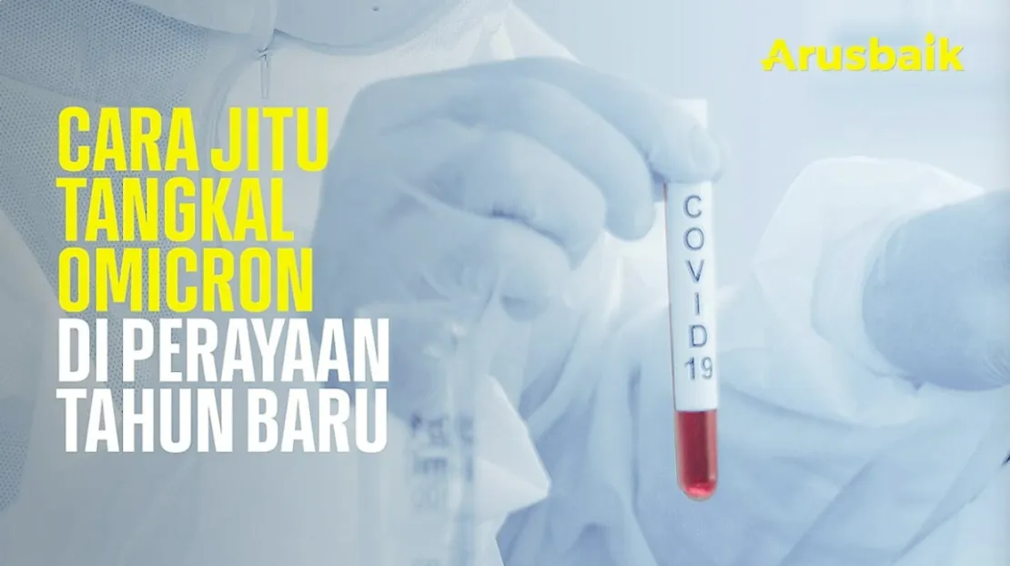 Cara Jitu Tangkal Omicron Di Perayaan Tahun Baru