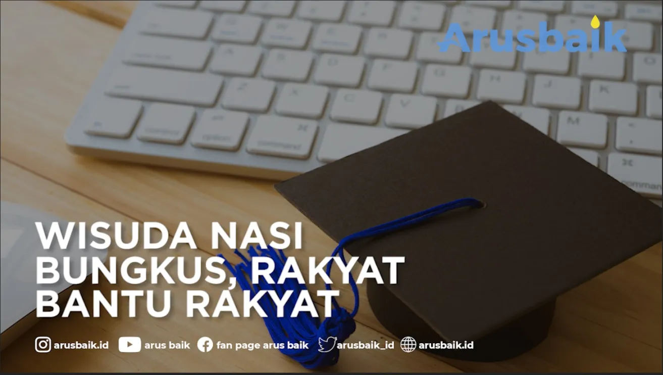 Wisuda Nasi Bungkus, Rakyat Bantu Rakyat