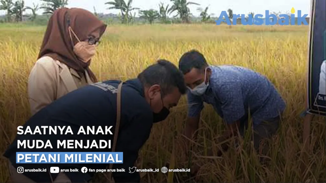 Saatnya Anak Muda Menjadi Petani Milenial