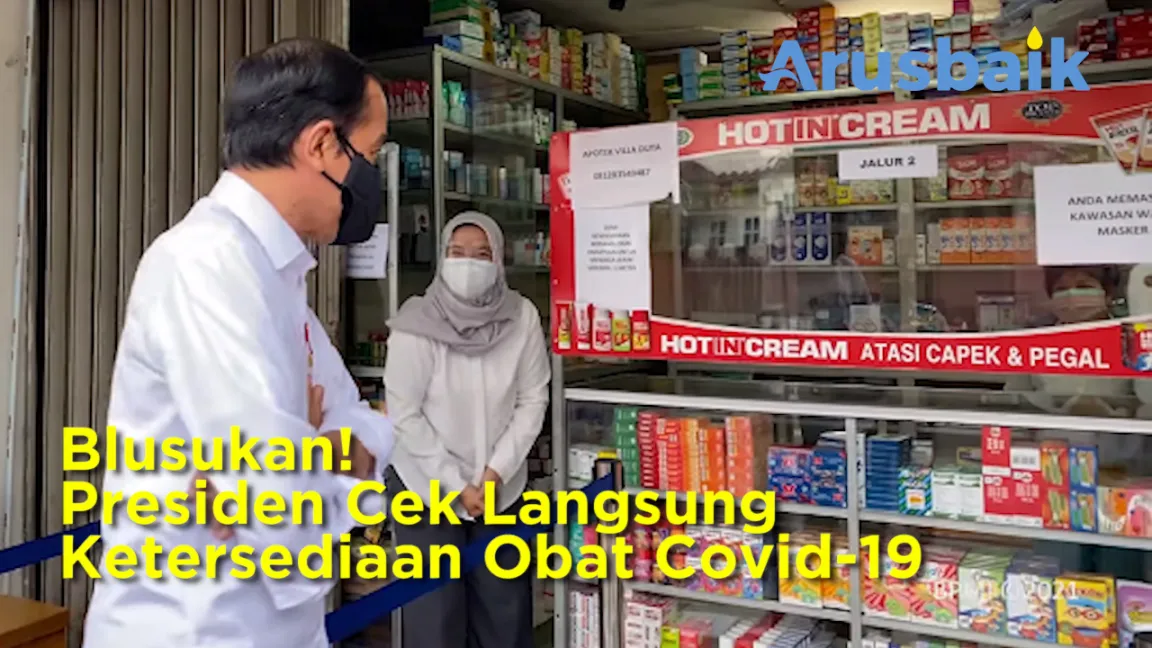 Blusukan! Presiden Cek Langsung Ketersediaan Obat Covid-19