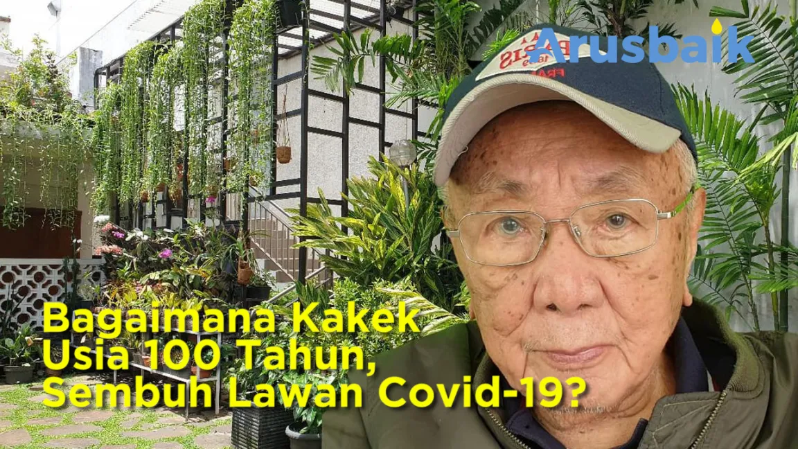 Bagaimana Kakek Usia 100 Tahun, Sembuh Lawan Covid 19?