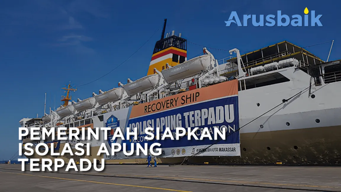Pemerintah Siapkan Isolasi Apung Terpadu