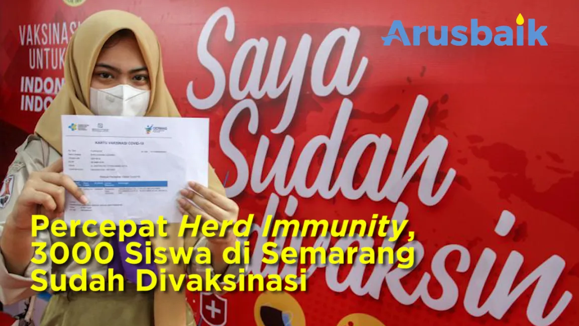 Percepat Herd Immunity, 3000 Siswa di Semarang Sudah Divaksinasi