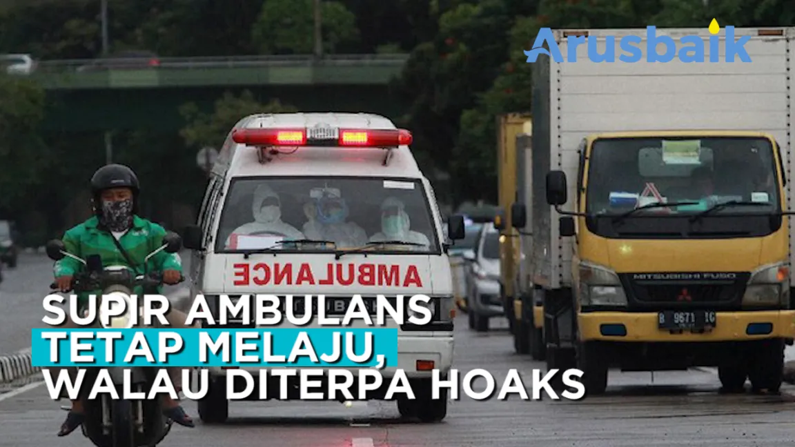 Sopir Ambulans Tetap Melaju, Walau Diterpa Hoaks