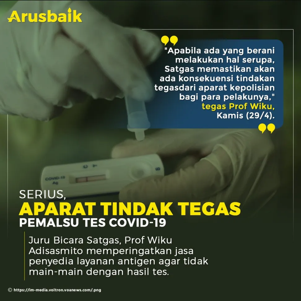 Serius, Aparat Tindak Tegas Pemalsu Tes Covid-19