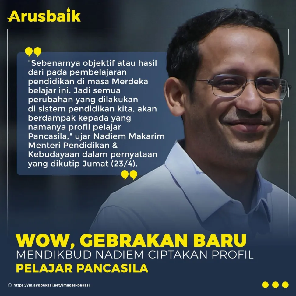 Wow, Gebrakan Baru Mendikbud Nadiem Ciptakan Profil Pelajar Pancasila