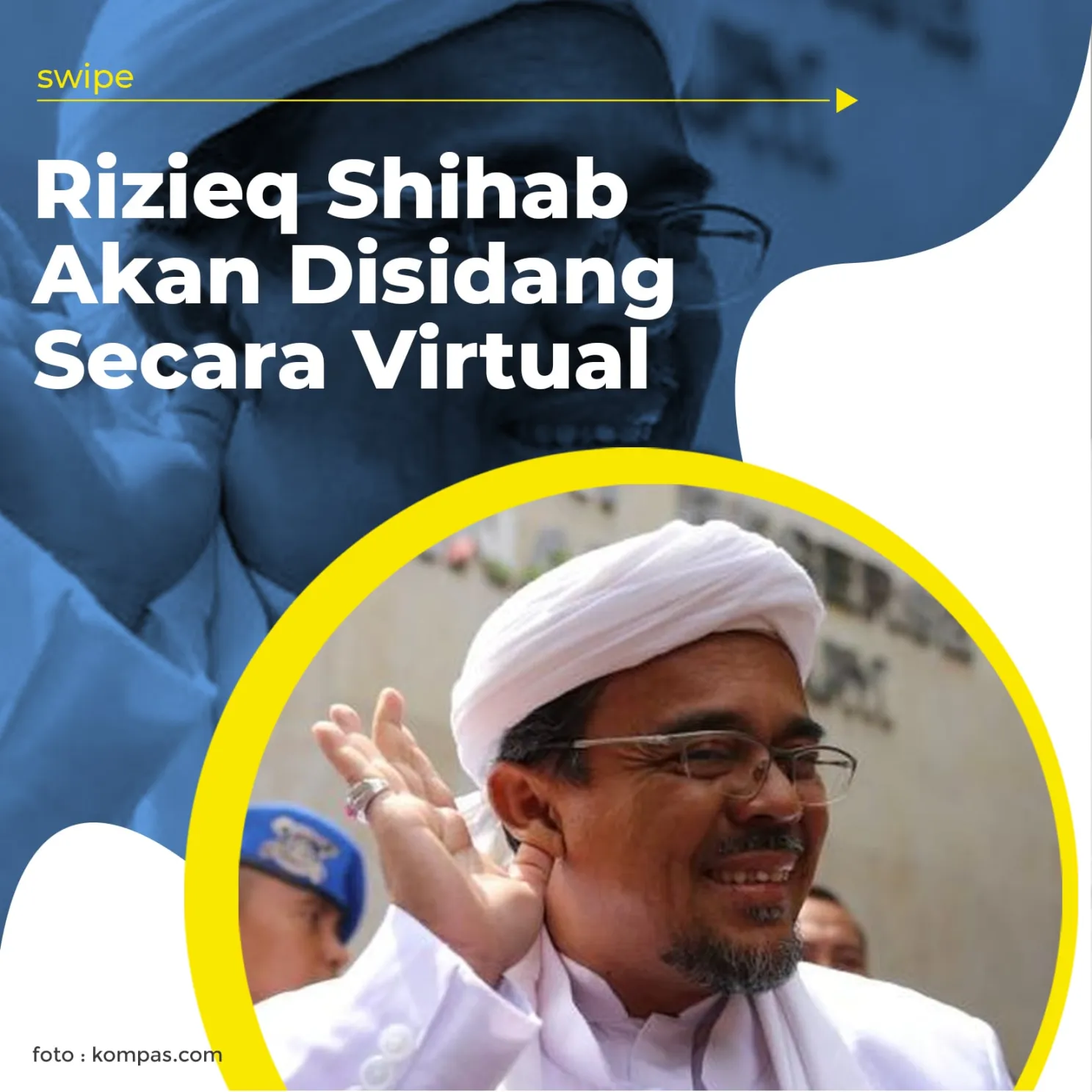 Rizieq Shihab Akan Disidang Secara Virtual